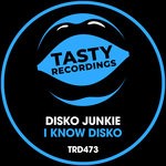 cover: Disko Junkie - I Know Disko