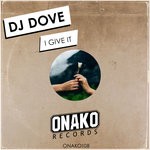 cover: Dj Dove - I Give It