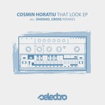 cover: Cosmin Horatiu - That Look EP