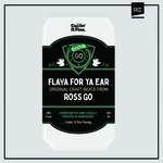 cover: Ross Go - Flava For Ya Ear