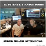 cover: Ted Peters & Stanyos Young - Soulful Chillout Instrumentals