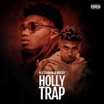 cover: Nle Choppa & Nocap - Holly Trap (Explicit)