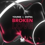 cover: Youree & Empra - Broken Love