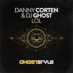 cover: Danny Corten|Dj Ghost - LOL