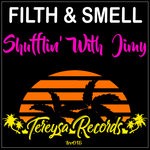 cover: Filth & Smell - Shufflin' With Jimy