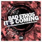 cover: Bad Ethos - It's Coming