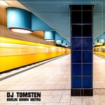 cover: Dj Tomsten - Berlin Down Metro