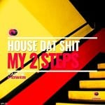 cover: House Dat Shit - My 2 Steps