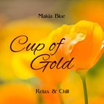 cover: Makia Blue - Cup Of Gold