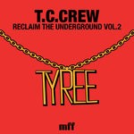 cover: T.C.Crew - Reclaim The Underground Vol 2