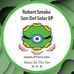 cover: Robert Smoke - Son Del Solar EP