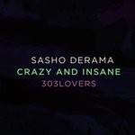 cover: Sasho Derama - Crazy & Insane