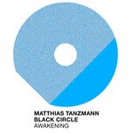 cover: Black Circle|Matthias Tanzmann - Awakening