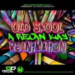 cover: A Recan Kay - Old Skool Reanimation