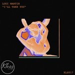 cover: Loui Martin - I'll Take U EP