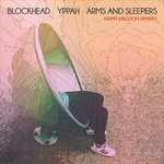 cover: Arms & Sleepers|Blockhead|Various|Yppah - Hermit Kingdom: Remixes (Explicit)