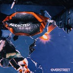 cover: Overstreet - Addicted