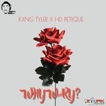 cover: Hd Petique|Kxng Tyler - Why Worry