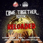 cover: Lutan Fyah|Ras-i|Capleton|Jah Thunder|Million Stylez - Come Together Riddim Reloaded