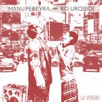 cover: Manu Pereyra|Ro Urquidi - La Verdad