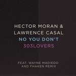 cover: Hector Moran|Lawrence Casal - No You Don't