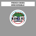 cover: French Skies - Irreversible