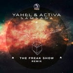 cover: Yahel & Activa - Samsana (The Freak Show Remix)