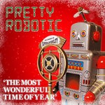 cover: Pretty Robotic - The Most Wonderful Time Of Year