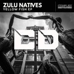 cover: Zulu Natives - Yellow Fish