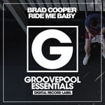 cover: Brad Cooper - Ride Me Baby