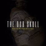 cover: Various - The Dub Skull - Music For Christmas Dance Fests