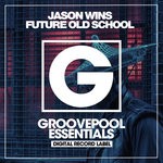 cover: Jason Wins - Future Old School