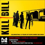 cover: Dope Ammo - Kill Bill (2013 Remixes)