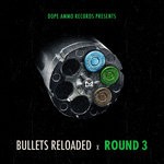 cover: Benny Page|Dope Ammo|Majistrate - Bullets Reloaded Round 3