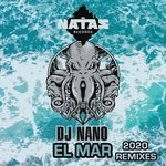 cover: Dj Nano - El Mar (2020 Remixes)