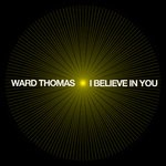 cover: Ward Thomas - I Believe In You