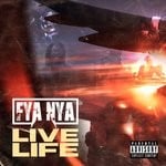 cover: Fya Nya - Live Life