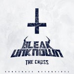 cover: Bleak Unknown - The Cross