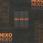 cover: Elevns|Lucan Mills|Nixo - 1 B4 We Go