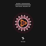 cover: Barni Granados - Instead Heard EP