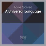 cover: Louie Gomez - A Universal Language