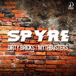 cover: Spyre - Dirty Bricks/Mythbusters