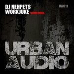 cover: Dj Nehpets - Workjuke (Techno Mixes)