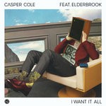 cover: Casper Cole|Elderbrook - I Want It All