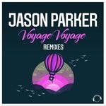 cover: Jason Parker - Voyage Voyage (Remixes)