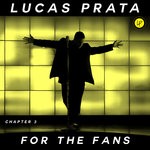 cover: Lucas Prata - For The Fans Chapter 3