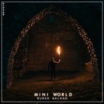 cover: Burak Balkan - Mini World