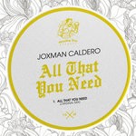 cover: Joxman Caldero - All That You Need