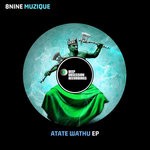 cover: 8nine Muzique - Atate Wathu EP