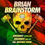 cover: Brian Brainstorm - Judgement/Kill Another Sound